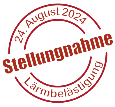 Stellungnahme Lärmbelästigung 24.08.2024